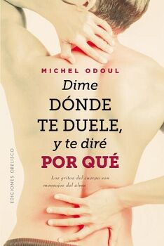 DIME DNDE TE DUELE, Y TE DIR POR QU