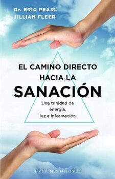EL CAMINO DIRECTO HACIA LA SANACIN