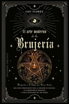 EL ARTE MODERNO DE LA BRUJER�A