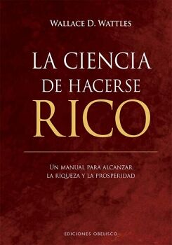 LA CIENCIA DE HACERSE RICO