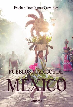 PUEBLOS MGICOS DE MXICO