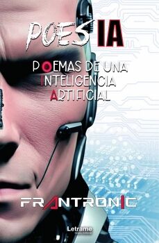 POESA, POEMAS DE UNA INTELIGENCIA ARTIFICIAL