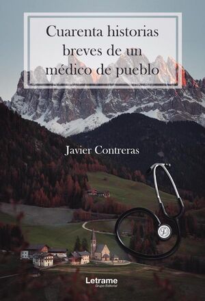 CUARENTA HISTORIAS BREVES DE UN MDICO DE PUEBLO