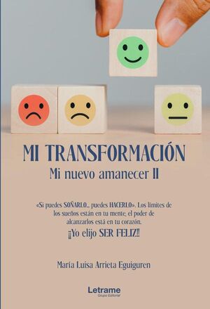 MI TRANSFORMACI�N. MI NUEVO AMANECER II.