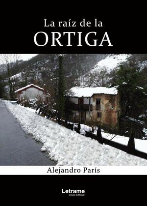 LA R�IZ DE LA ORTIGA