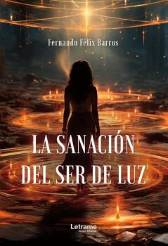 LA SANACIN DEL SER DE LUZ