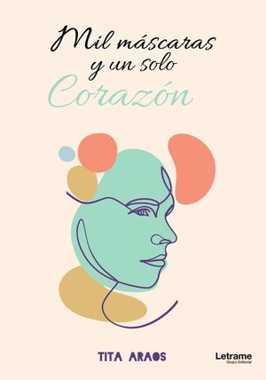 MIL MSCARAS Y UN SOLO CORAZN