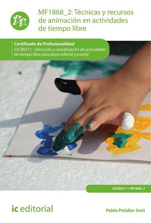 TCNICAS Y RECURSOS DE ANIMACIN EN ACTIVIDADES DE TIEMPO LIBRE. SSCB0211 - DIRECCIN Y COORDINACIN DE ACTIVIDADES DE T