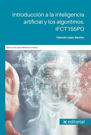 INTRODUCCI�N A LA INTELIGENCIA ARTIFICIAL Y LOS ALGORITMOS