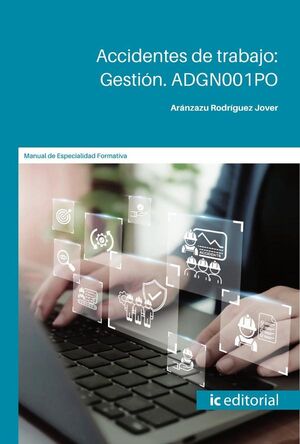 ACCIDENTES DE TRABAJO: GESTI�N
