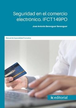 SEGURIDAD EN EL COMERCIO ELECTR�NICO. IFCT149PO