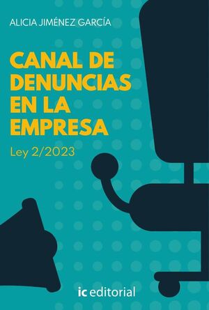 CANAL DE DENUNCIAS EN LA EMPRESA. LEY 2/2023