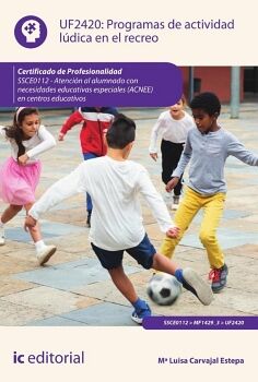 PROGRAMAS DE ACTIVIDAD L�DICA EN EL RECREO. SSCE0112 - ATENCI�N AL ALUMNADO CON NECESIDADES EDUCATIVAS ESPECIALES (ACNEE