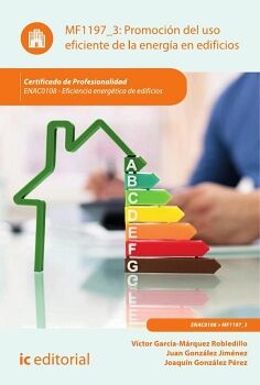 PROMOCI�N DEL USO EFICIENTE DE LA ENERG�A EN EDIFICIOS. ENAC0108 - EFICIENCIA ENERG�TICA EN EDIFICIOS
