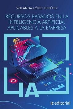 RECURSOS BASADOS EN LA INTELIGENCIA ARTIFICIAL APLICABLES A LA EMPRESA