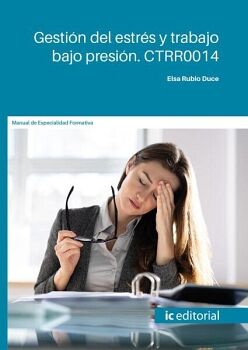GESTI�N DEL ESTR�S Y TRABAJO BAJO PRESI�N. CTRR0014