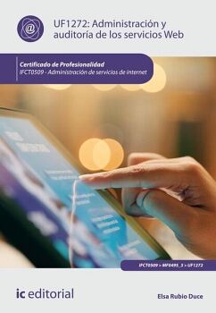 ADMINISTRACI�N Y AUDITOR�A DE LOS SERVICIOS WEB. IFCT0509 - ADMINISTRACI�N DE SERVICIOS DE INTERNET
