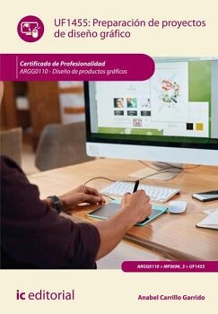 PREPARACI�N DE PROYECTOS DE DISE�O GR�FICO. ARGG0110 - DISE�O DE PRODUCTOS GR�FICOS