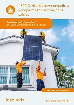 NECESIDADES ENERG�TICAS Y PROPUESTAS DE INSTALACIONES SOLARES. ENAC0108 - EFICIENCIA ENERG�TICA DE EDIFICIOS