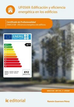 EDIFICACI�N Y EFICIENCIA ENERG�TICA EN LOS EDIFICIOS. ENAC0108 - EFICIENCIA ENERG�TICA DE EDIFICIOS