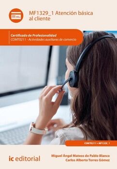 ATENCI�N B�SICA AL CLIENTE. COMT0211 - ACTIVIDADES AUXILIARES DE COMERCIO
