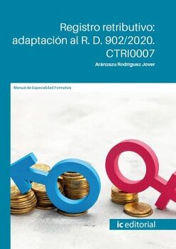 REGISTRO RETRIBUTIVO: ADAPTACI�N AL R. D. 902/2020. CTRI0007