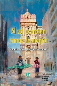 AL SOL LE BROTAN RAMAS DE ALEGR�A