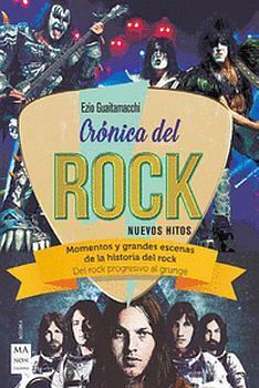CRONICA DEL ROCK -NUEVOS HITOS- (MOMENTOS Y GRANDES ESCENAS)