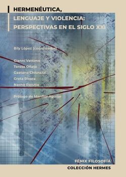 HERMEN�UTICA, LENGUAJE Y VIOLENCIA