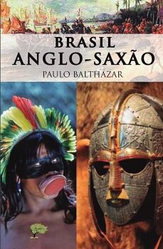 BRASIL ANGLO-SAX�O
