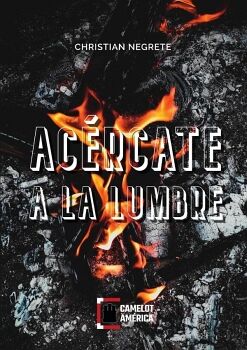 AC�RCATE A LA LUMBRE