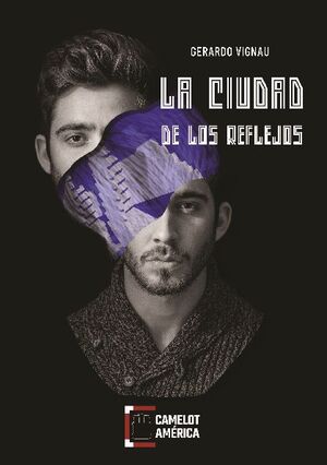 LA CIUDAD DE LOS REFLEJOS