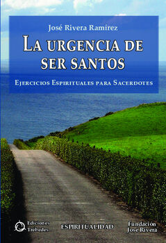 LA URGENCIA DE SER SANTOS