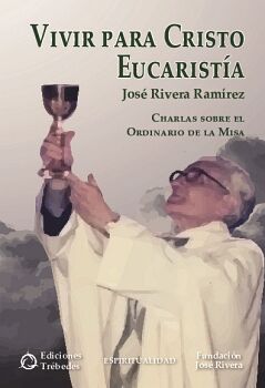 VIVIR PARA CRISTO EUCARIST�A