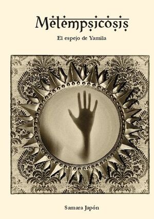 METEMPSICOSIS. EL ESPEJO DE YAMILA