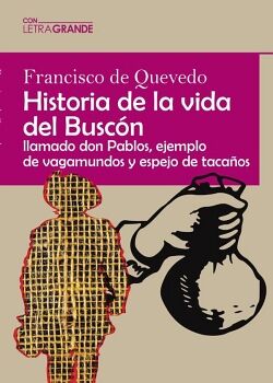 HISTORIA DE LA VIDA DEL BUSCN (EDICIN EN LETRA GRANDE)