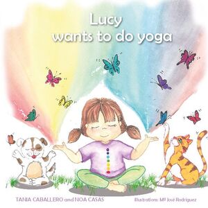 LUCY WANTS TO DO YOGA