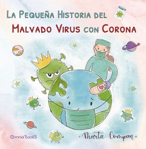 LA PEQUEA HISTORIA DEL MALVADO VIRUS CON CORONA