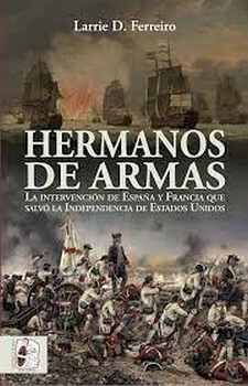 HERMANOS DE ARMAS -LA INTERVENCIN DE ESPAA Y FRANCIA-