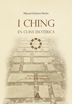 I CHING EN CLAVE ESOTRICA