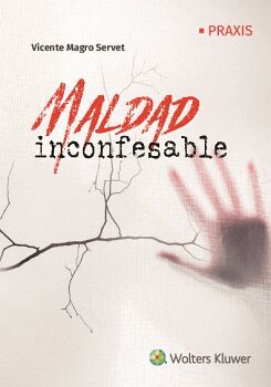 MALDAD INCONFESABLE