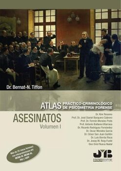 ATLAS PRCTICO-CRIMINOLGICO DE PSICOMETRA FORENSE (VOLUMEN I: ASESINATOS).