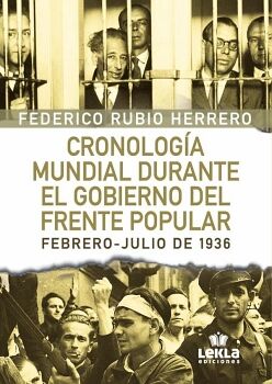 CRONOLOGIA MUNDIAL DURANTE EL GOBIERNO DEL FRENTE POPULAR