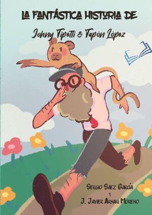 LA FANTSTICA HISTORIA DE JOHNY TIPETTI & TAPN LPEZ