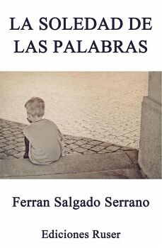 LA SOLEDAD DE LAS PALABRAS