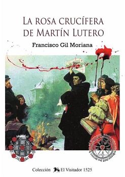 LA ROSA CRUC�FERA DE MART�N LUTERO