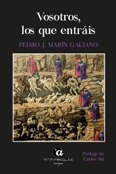 VOSOTROS LOS QUE ENTR�IS