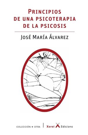 PRINCIPIOS DE UNA PSICOTERAPIA DE LA PSICOSIS