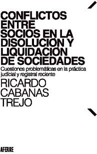 CONFLICTOS ENTRE SOCIOS EN LA DISOLUCI�N Y LIQUIDACI�N DE SOCIEDADES