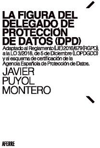 LA FIGURA DEL DELEGADO DE PROTECCIN DE DATOS (DPD)